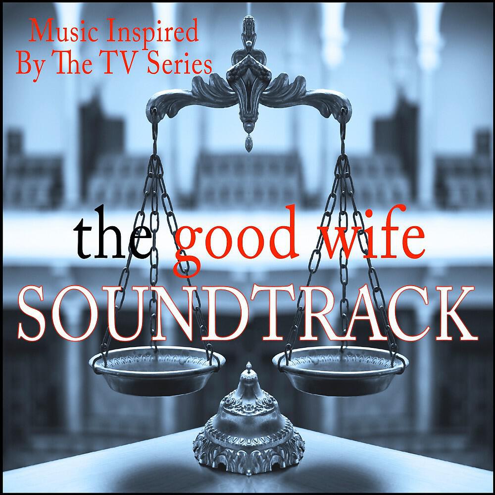 Постер альбома The Good Wife Soundtrack (Music Inspired by the TV Series)