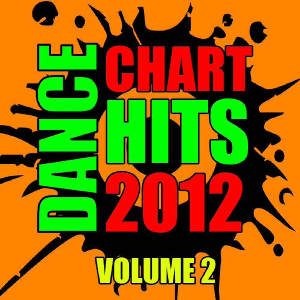 Релиз Dance Chart Hits 2012, Vol. 2