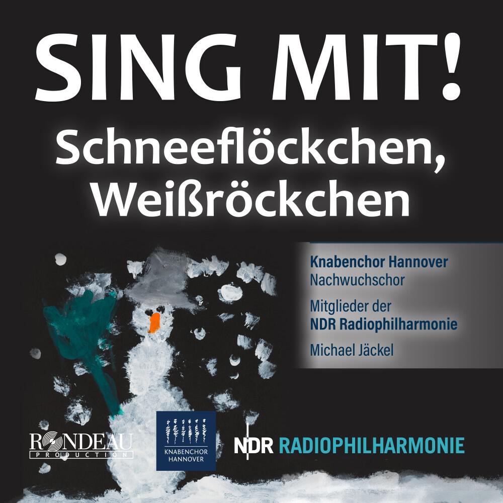 Релиз Schneeflöckchen, Weißröckchen (Knabenchor Hannover: Sing mit!)