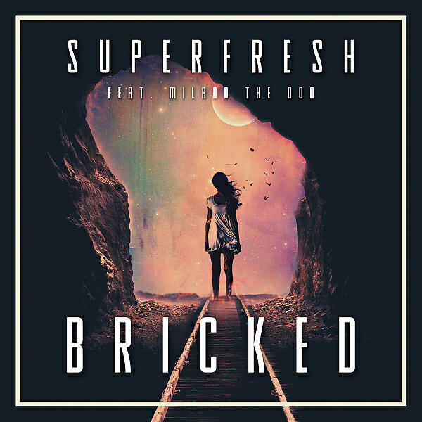 Постер альбома Bricked (feat. Milano The Don)