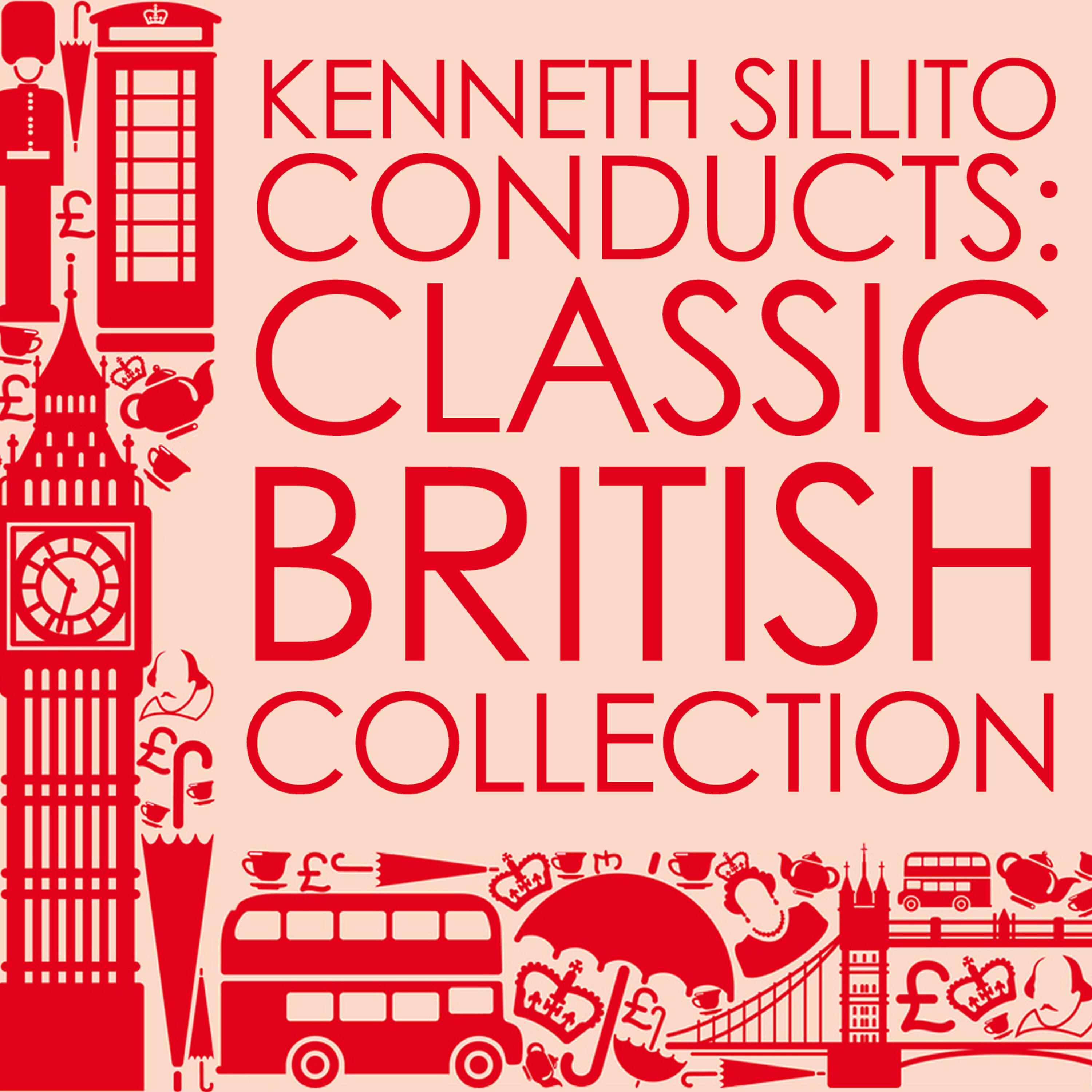 Релиз Kenneth Sillito Conducts: Classic British Collection