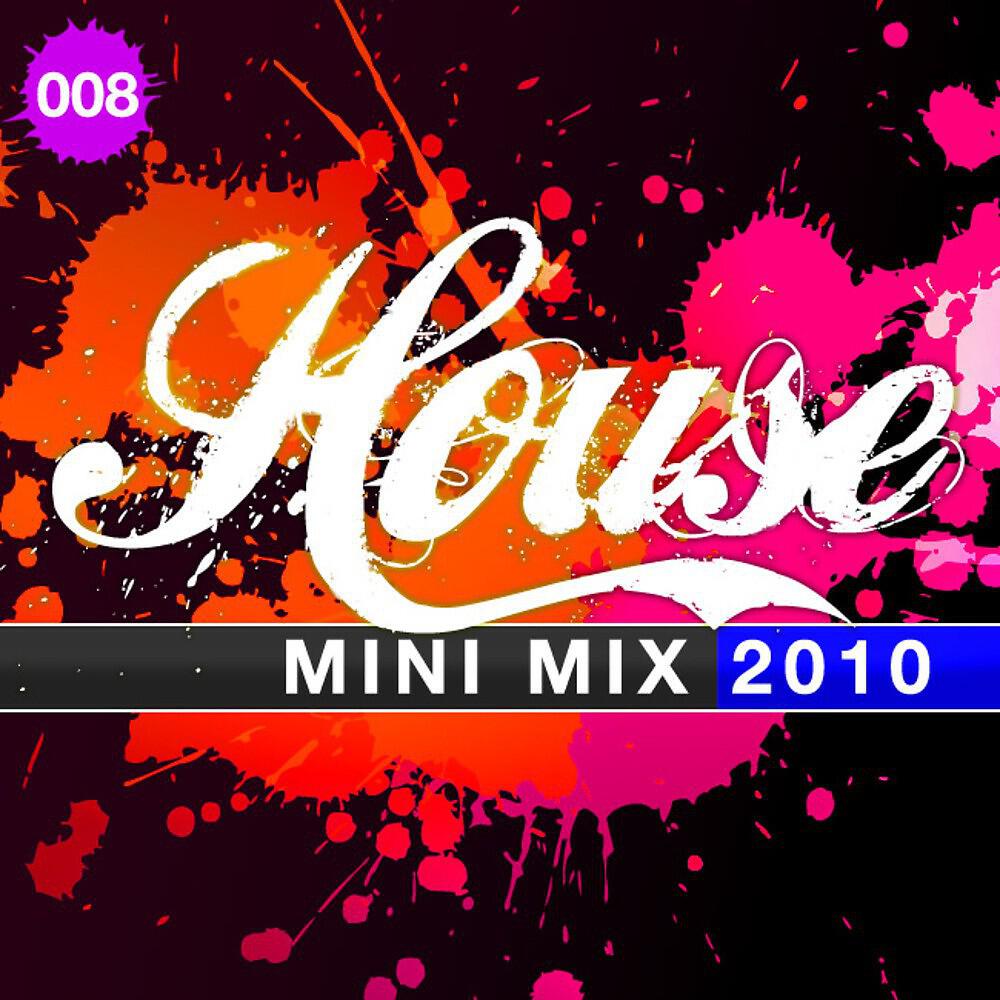 Релиз House Mini Mix 2010 - 008