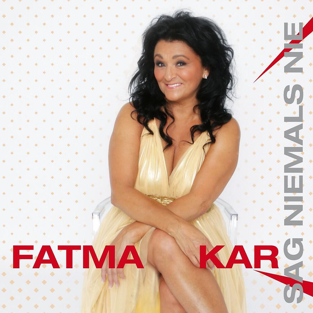 Релиз Fatma Kar (Sag niemals nie)