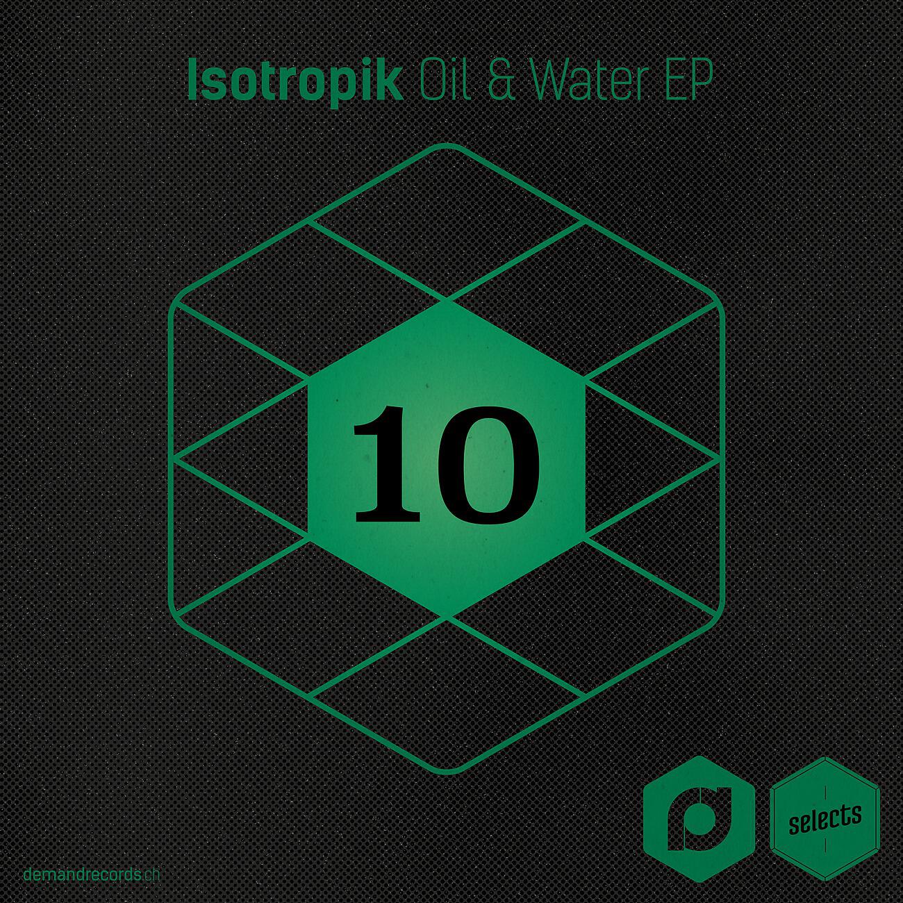 Релиз Demand Selects #10 - Oil & Water EP