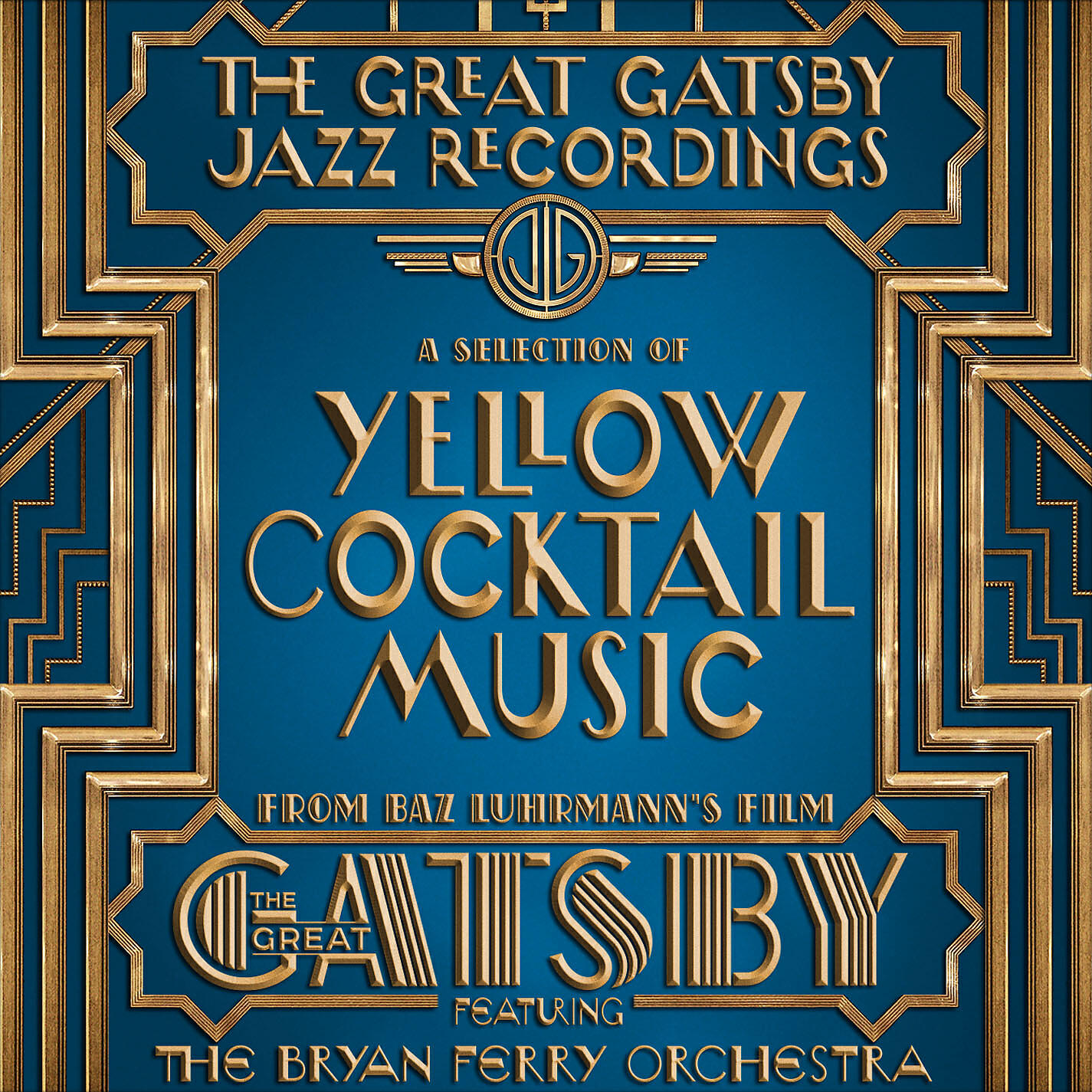 Релиз The Great Gatsby: The Jazz Recordings (A Selection of Yellow Cocktail Music from Baz Luhrmann's Film The Great Gatsby)