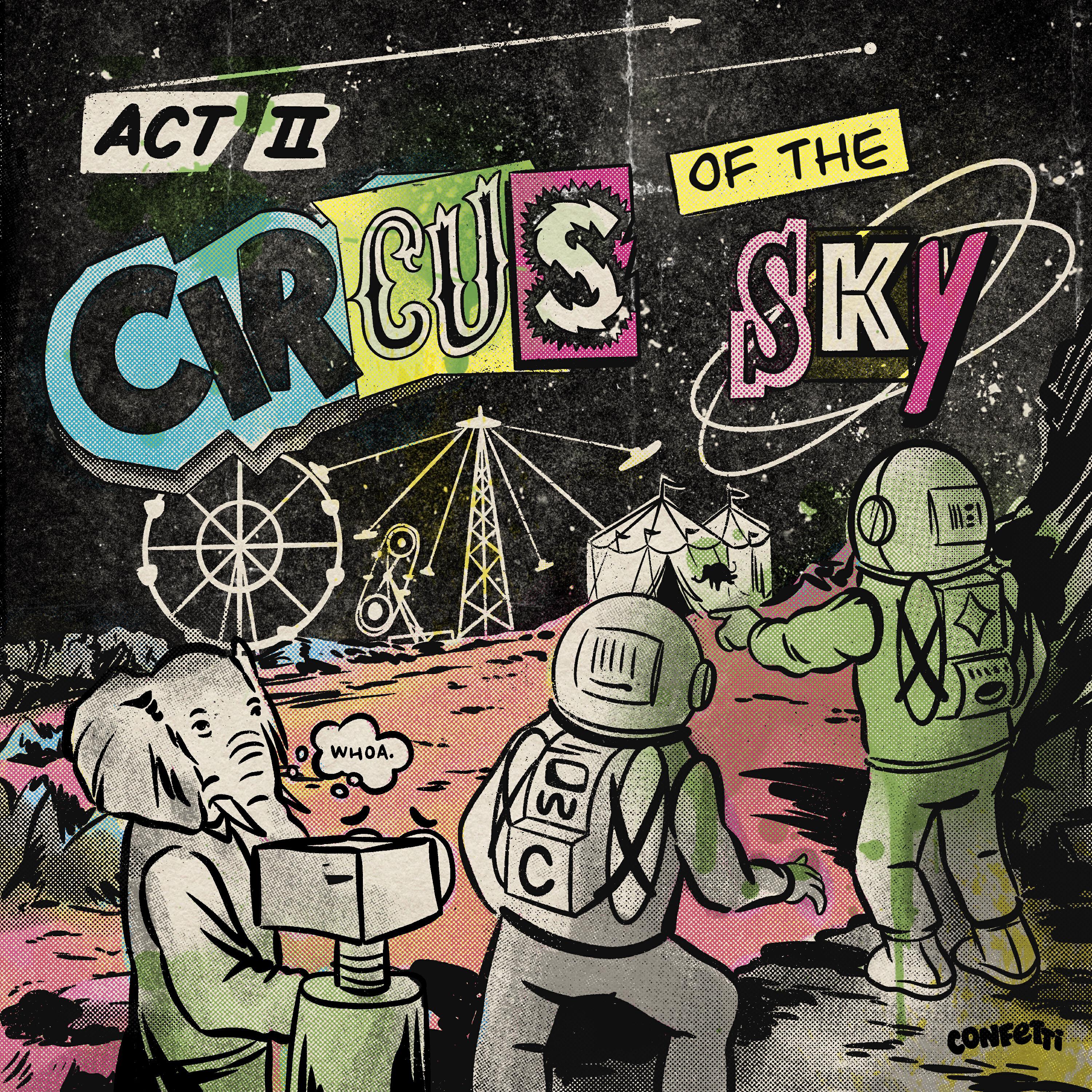 Релиз Act II: Circus Of The Sky