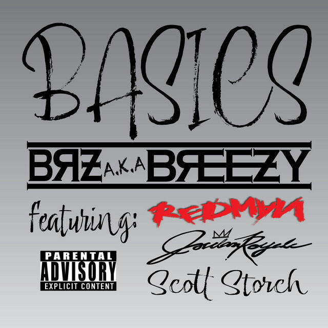 Скачать песню BRZ a.k.a. Breezy, Redman, Jordan Royale - Basics бесплатно в MP3 для Android и iOS