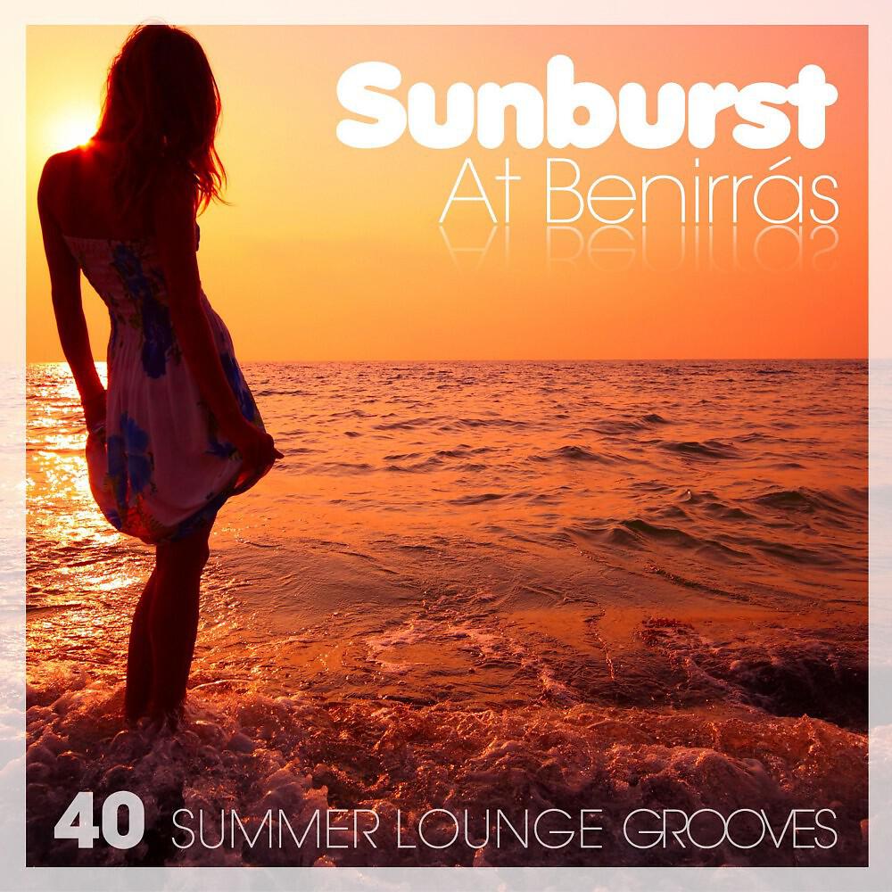 Релиз Sunburst at Benirras (40 Summer Lounge Grooves)