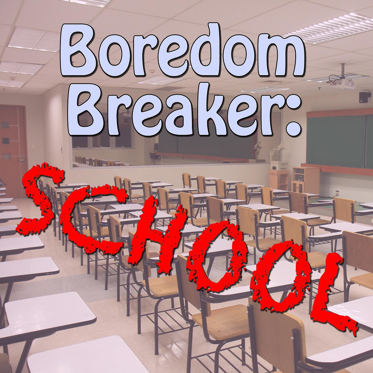 Релиз Boredom Breaker: School