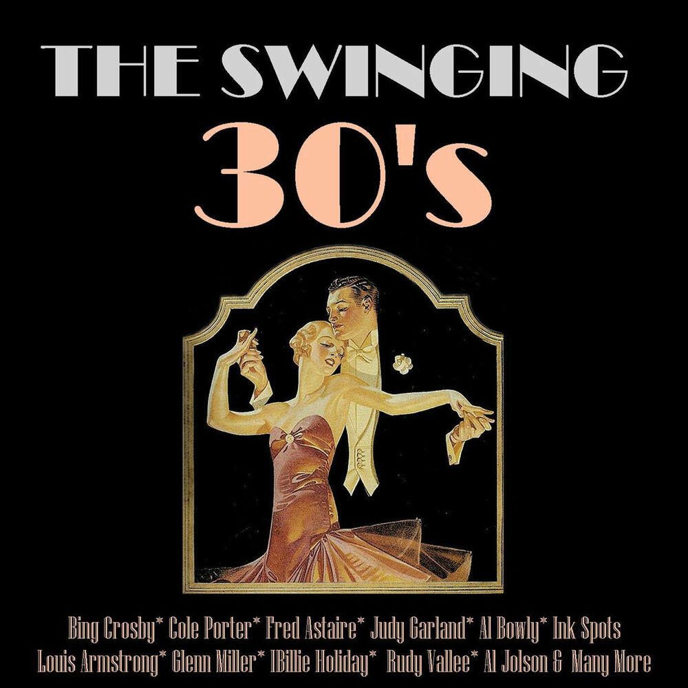 Релиз The Swinging Thirties