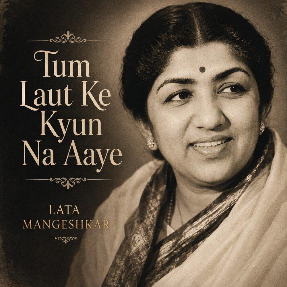 Релиз Tum Laut Ke Kyun Na Aaye