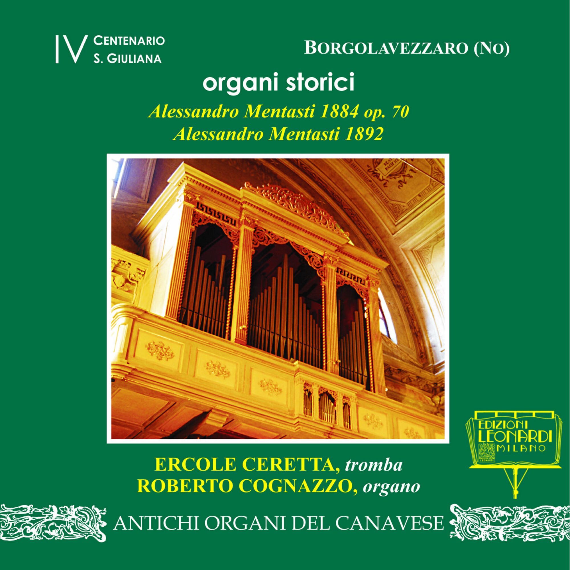 Релиз Organi Storici Alessandro Mentasti 1884 op. 70 e Alessandro Mentasti 1892, Chiesa dei SS. Bartolomeo e Gaudenzio, Borgolavezzaro (NO)