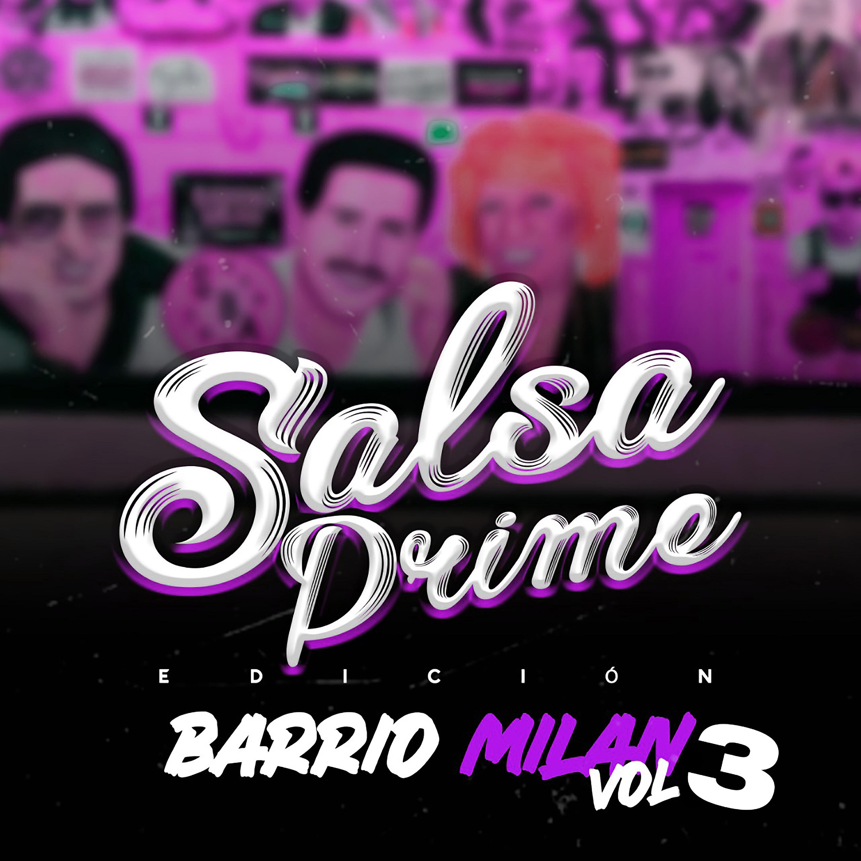 Релиз Salsa Prime Edición Barrio Milan, Vol. 3