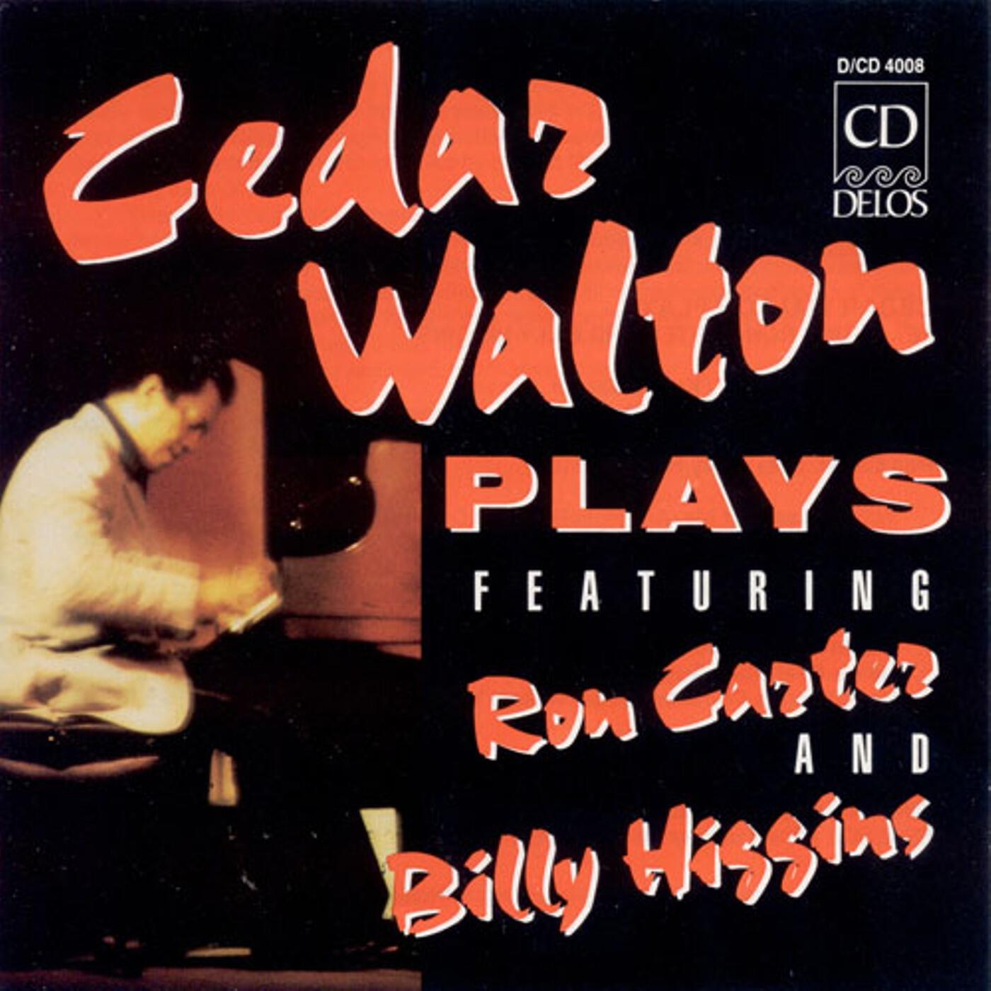 Релиз Walton, Cedar: Cedar Walton Plays Featuring Ron Carter and Billy Higgins