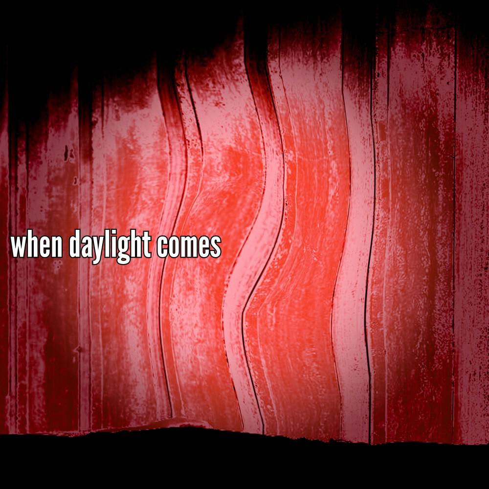 Релиз When Daylight Comes