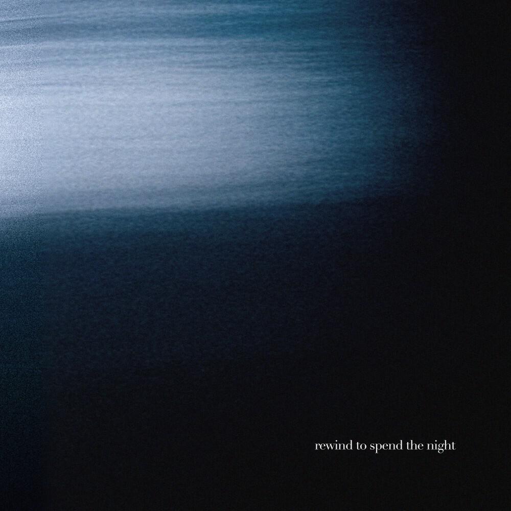Релиз Rewind to Spend the Night