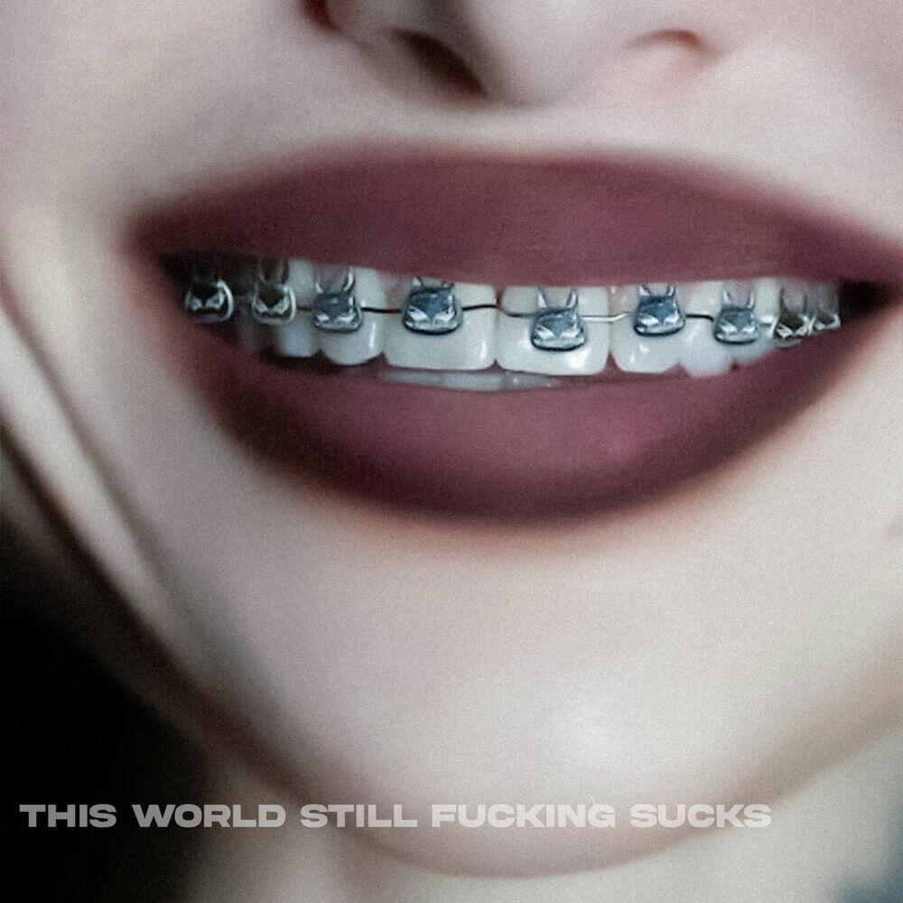 Релиз This World Still Fucking Sucks