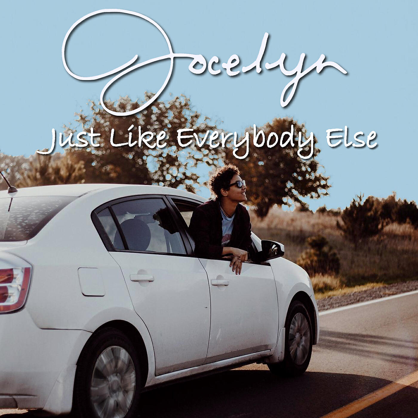 Релиз Just Like Everybody Else