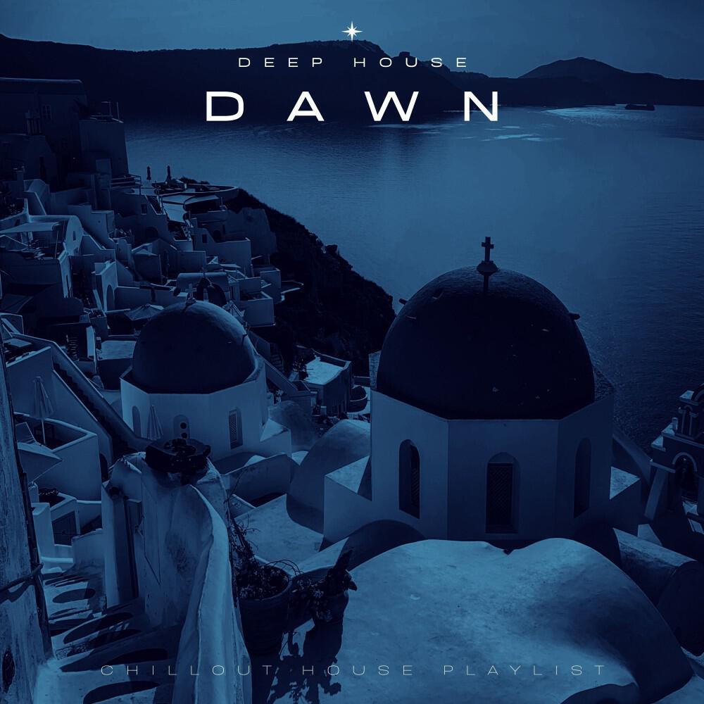 Релиз Dawn: Chillout House Playlist