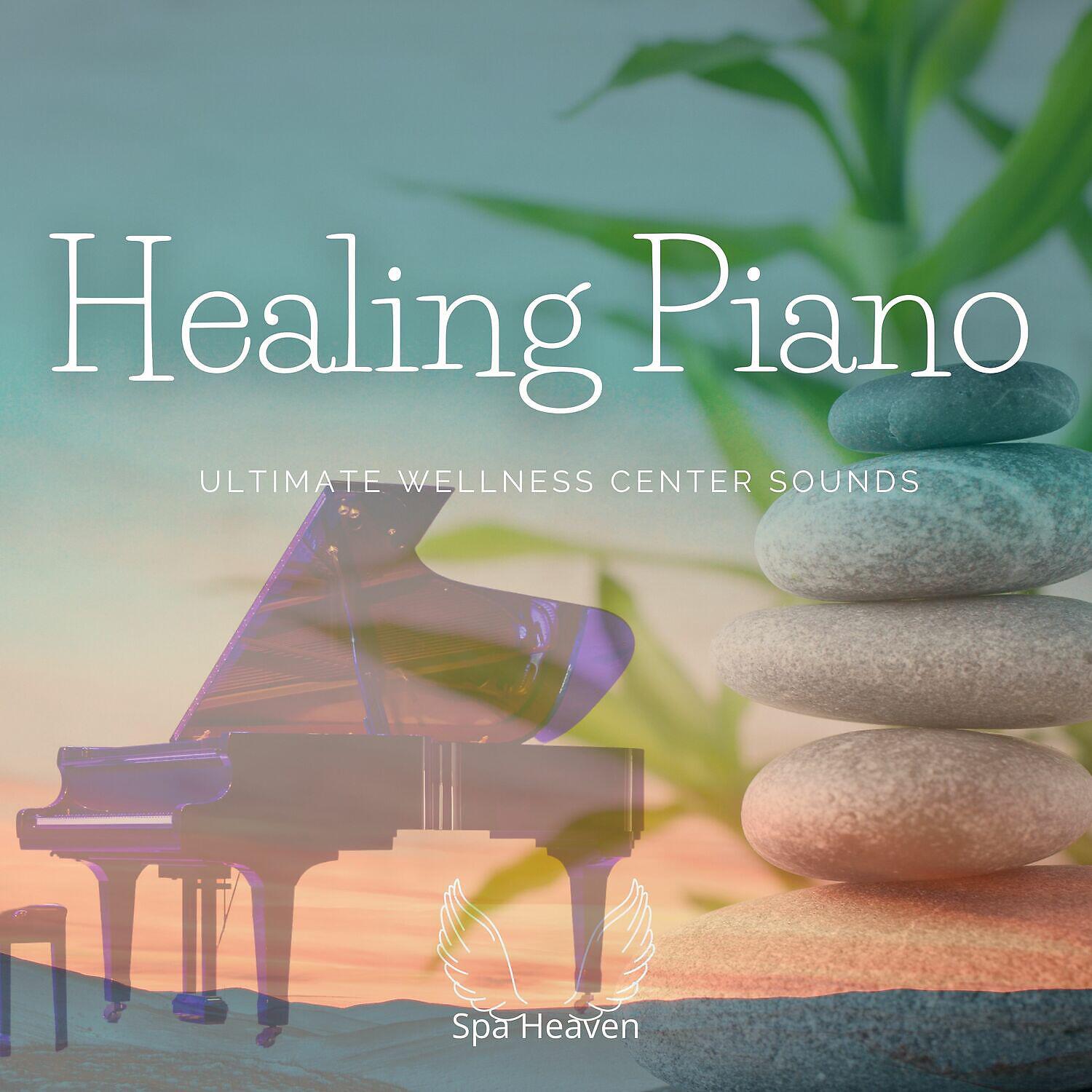 Релиз Healing Piano - Ultimate Wellness Center Sounds