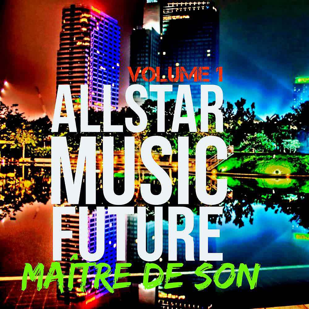 Релиз All Star Music Future (Vol. 1)