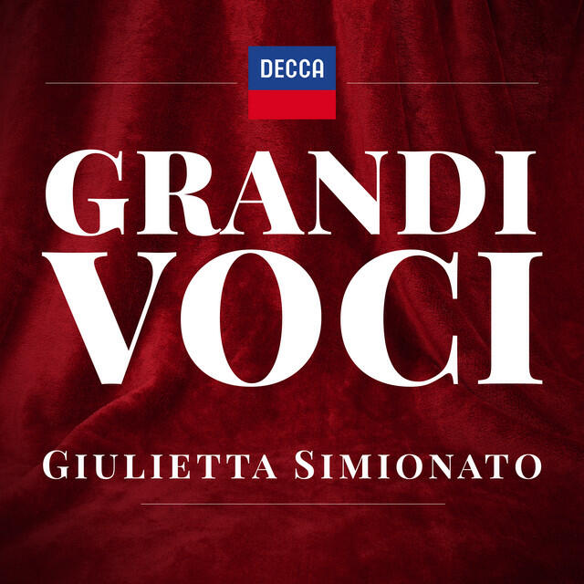 Постер альбома GRANDI VOCI - GIULIETTA SIMIONATO Una collana dedicata con registrazioni originali Decca e Deutsche Grammophon rimasterizzate con le tecniche più moderne che ne garantiscono eccellenza tecnica e artistica