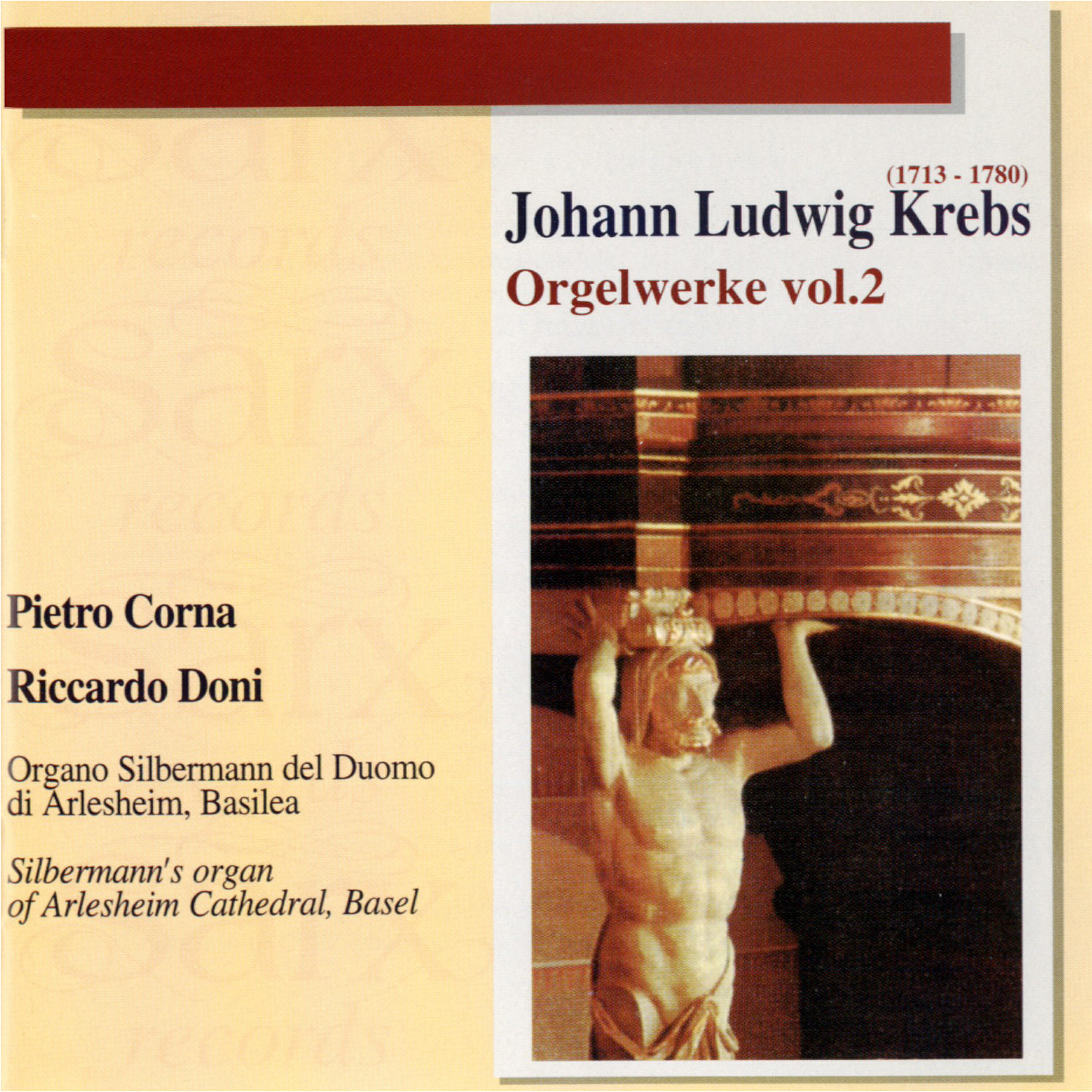 Релиз J. L. Krebs: Orgelwerke, Vol. 2 (Organo Silbermann del Duomo di Arlesheim, Basilea) [Silbermann's Organ of Arlesheim Cathedral, Basel]