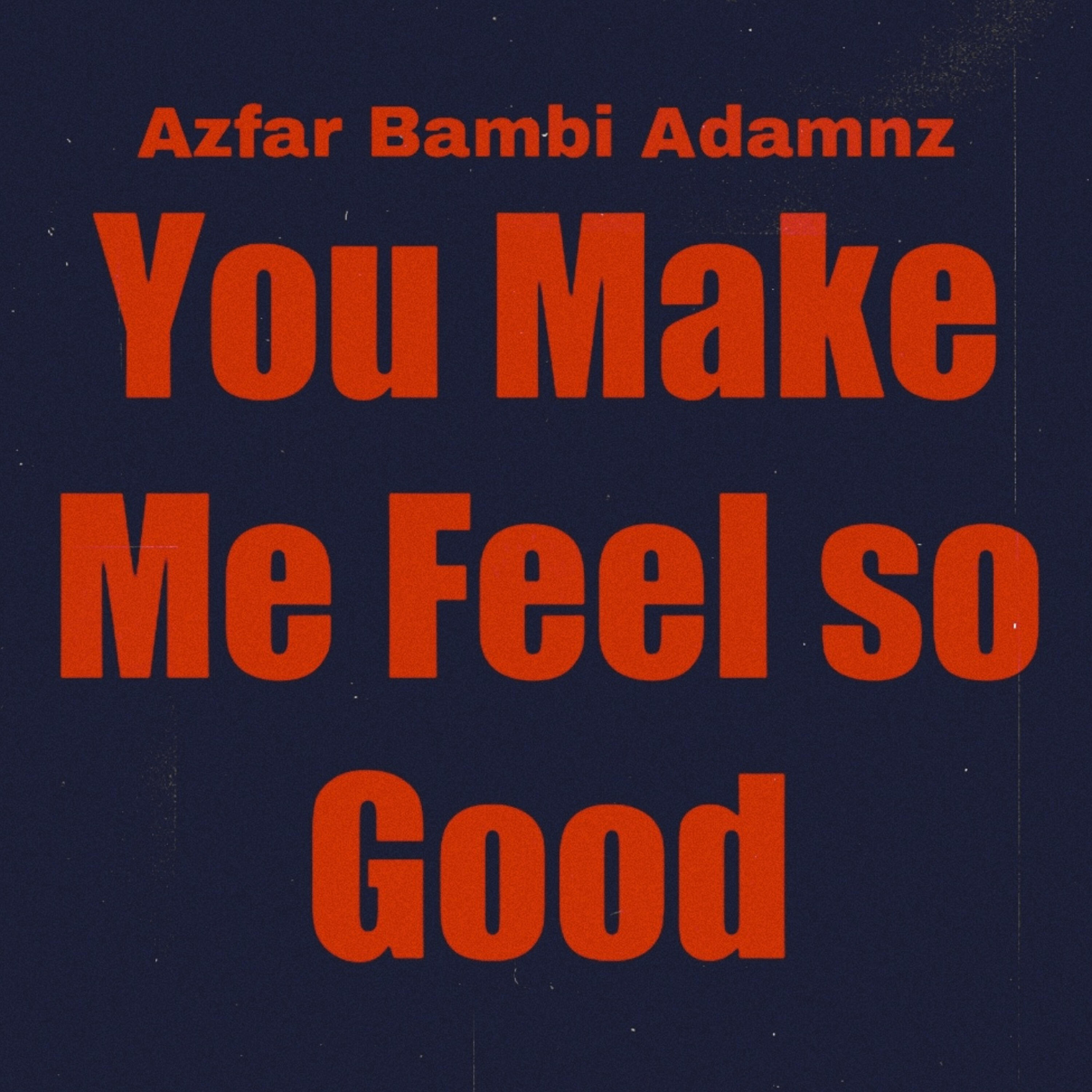 Релиз You Make Me Feel so Good