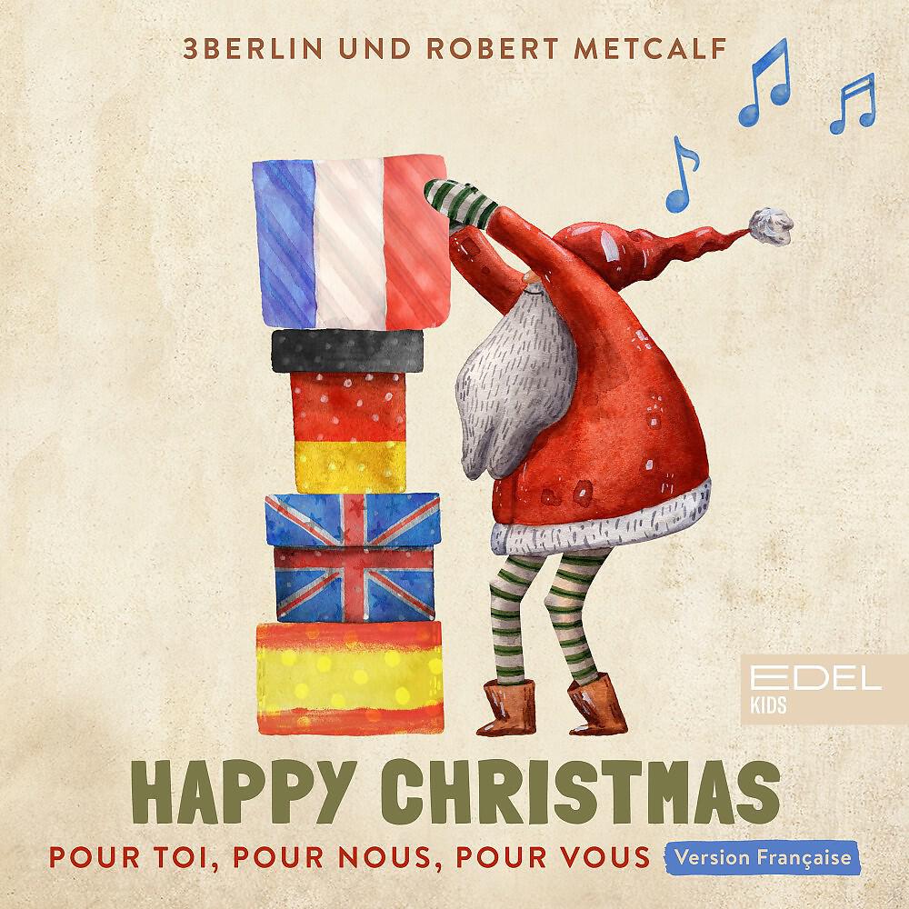 Релиз Happy Christmas - Pour Toi, Pour Nous, Pour Vous