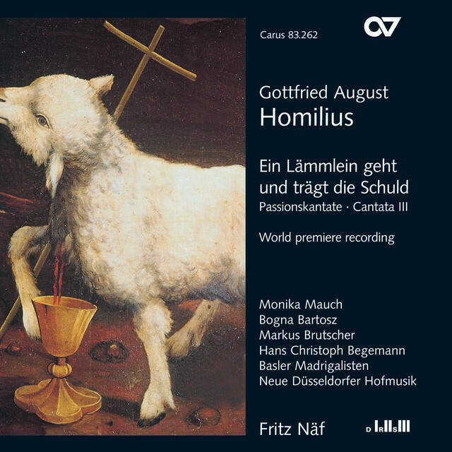 Релиз Gottfried August Homilius: Ein Lämmlein geht und trägt die Schuld