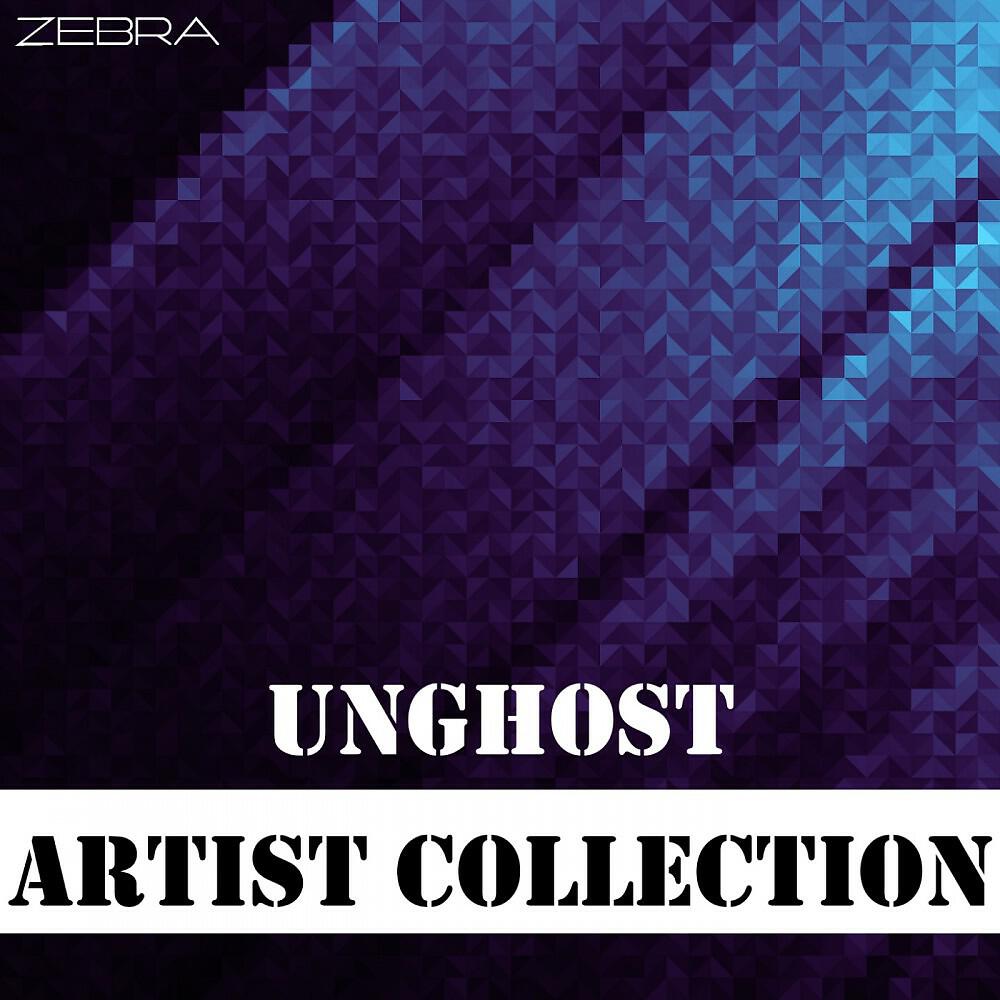 Релиз Artist Collection: Unghost