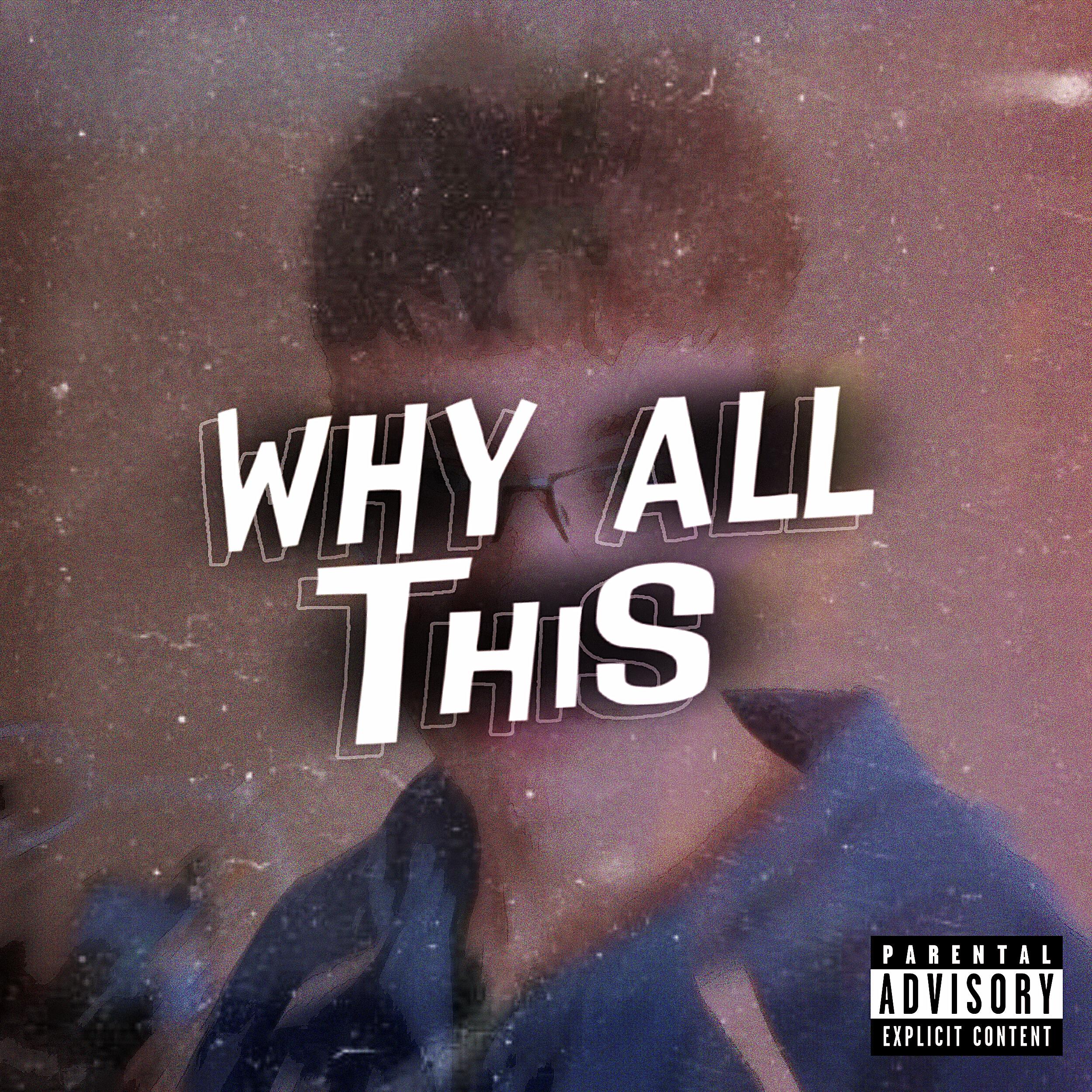 Релиз Why All This