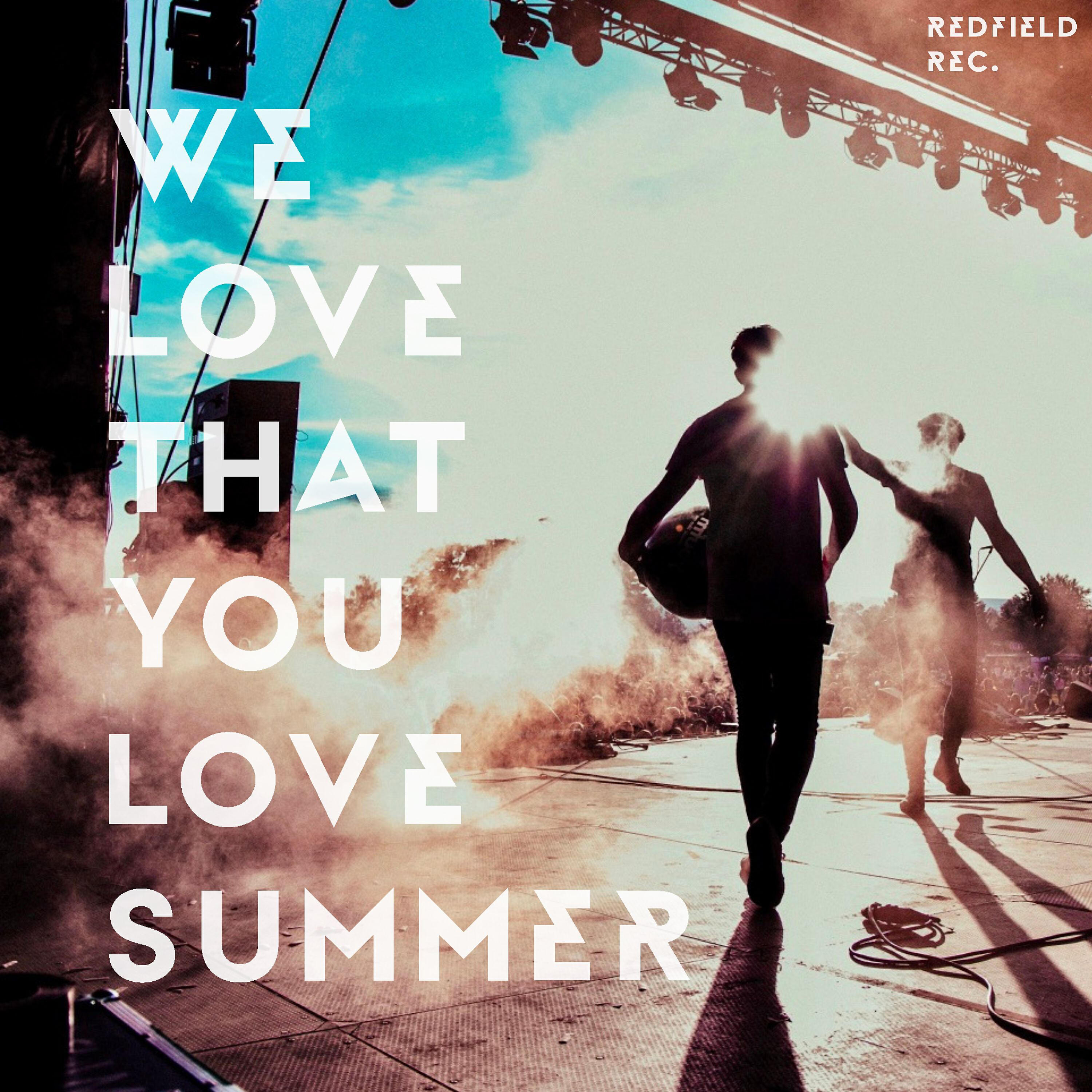 Релиз We Love That You Love Summer - Redfield Family 2019