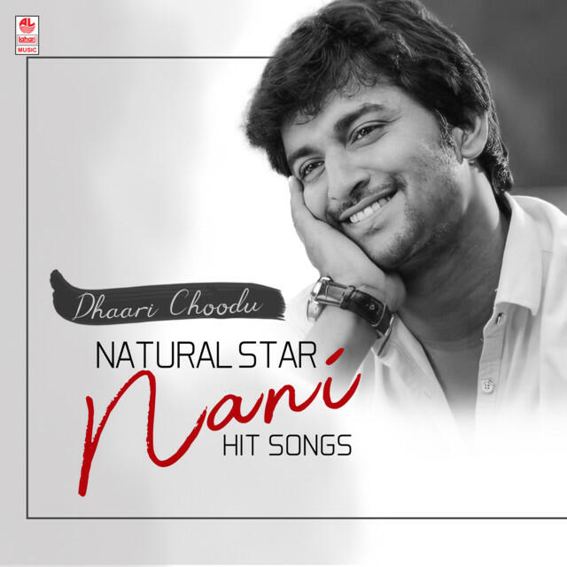 Релиз Dhaari Choodu - Natural Star Nani Hit Songs