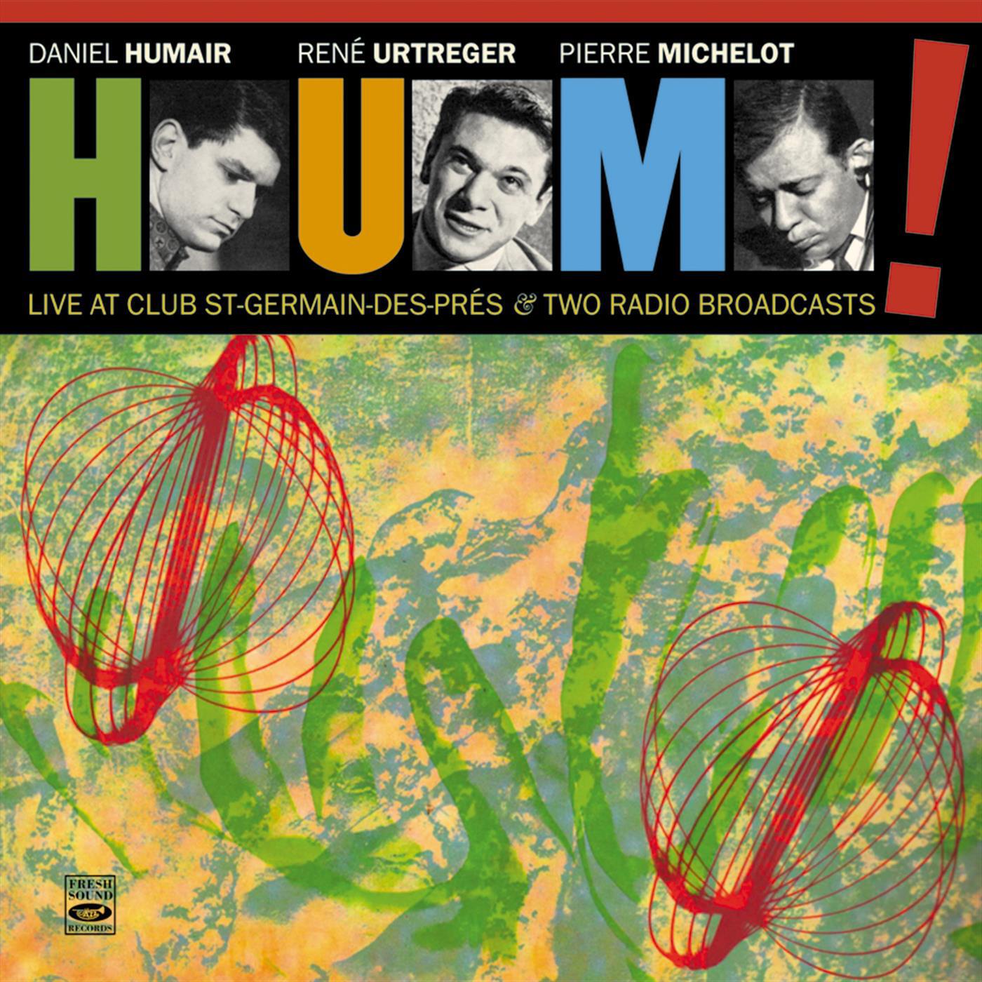 Релиз H.U.M.! Live at Club Saint-Germain-des-Prés & Two Radio Broadcasts