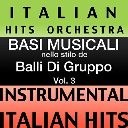 Релиз Basi Musicale Nello Stilo dei Balli Di Gruppo (Instrumental Karaoke Tracks), Vol. 3