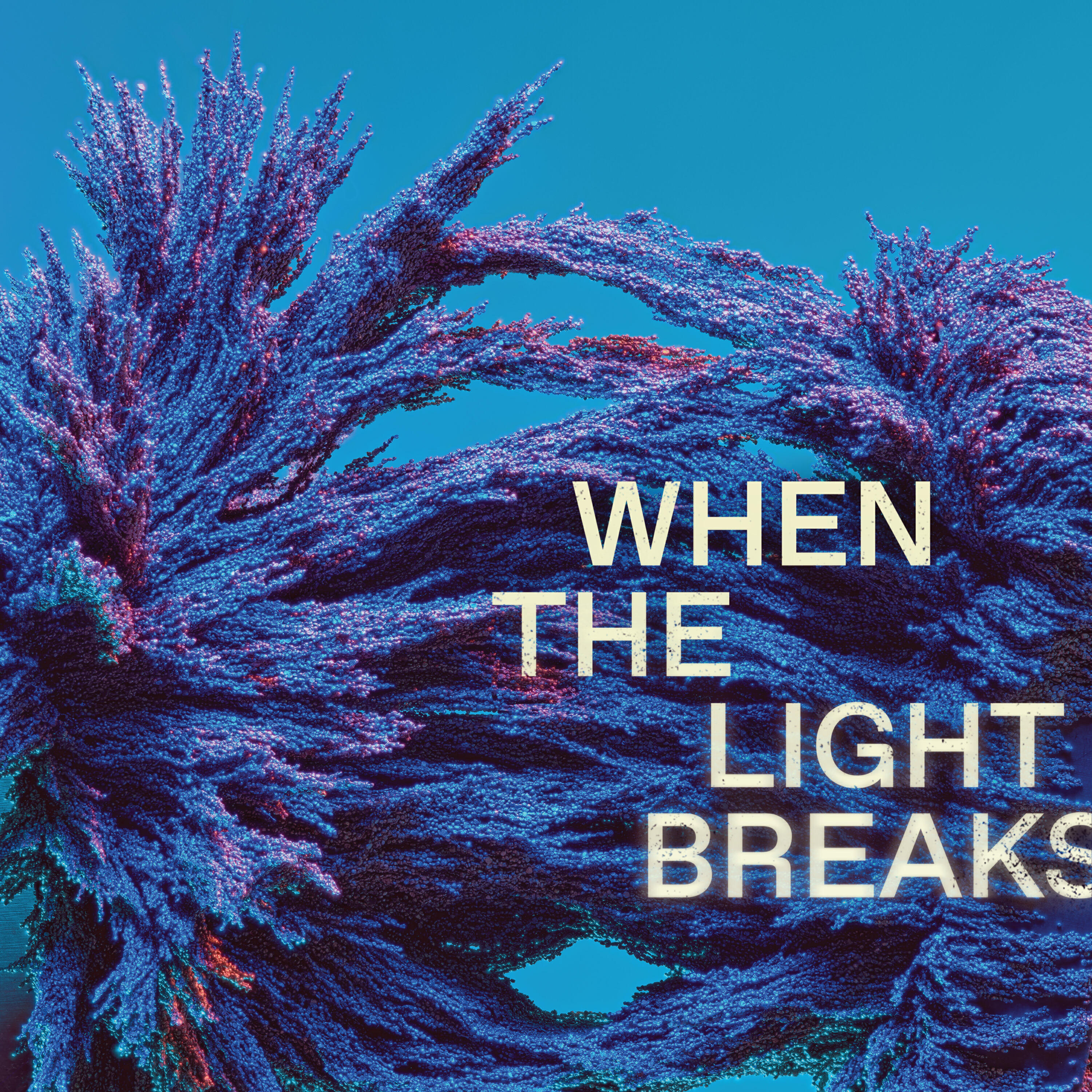 Релиз When The Light Breaks