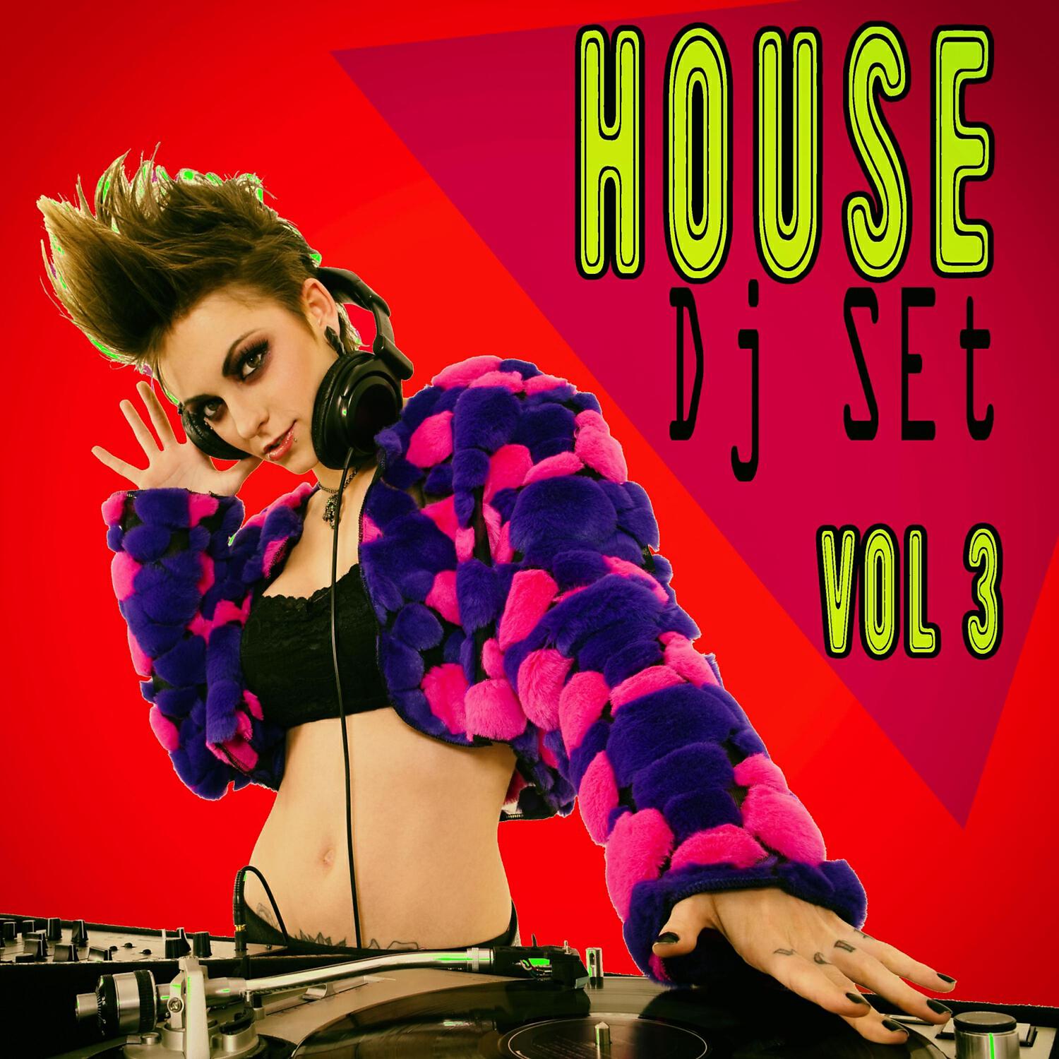 Релиз House Dj Set, Vol. 3