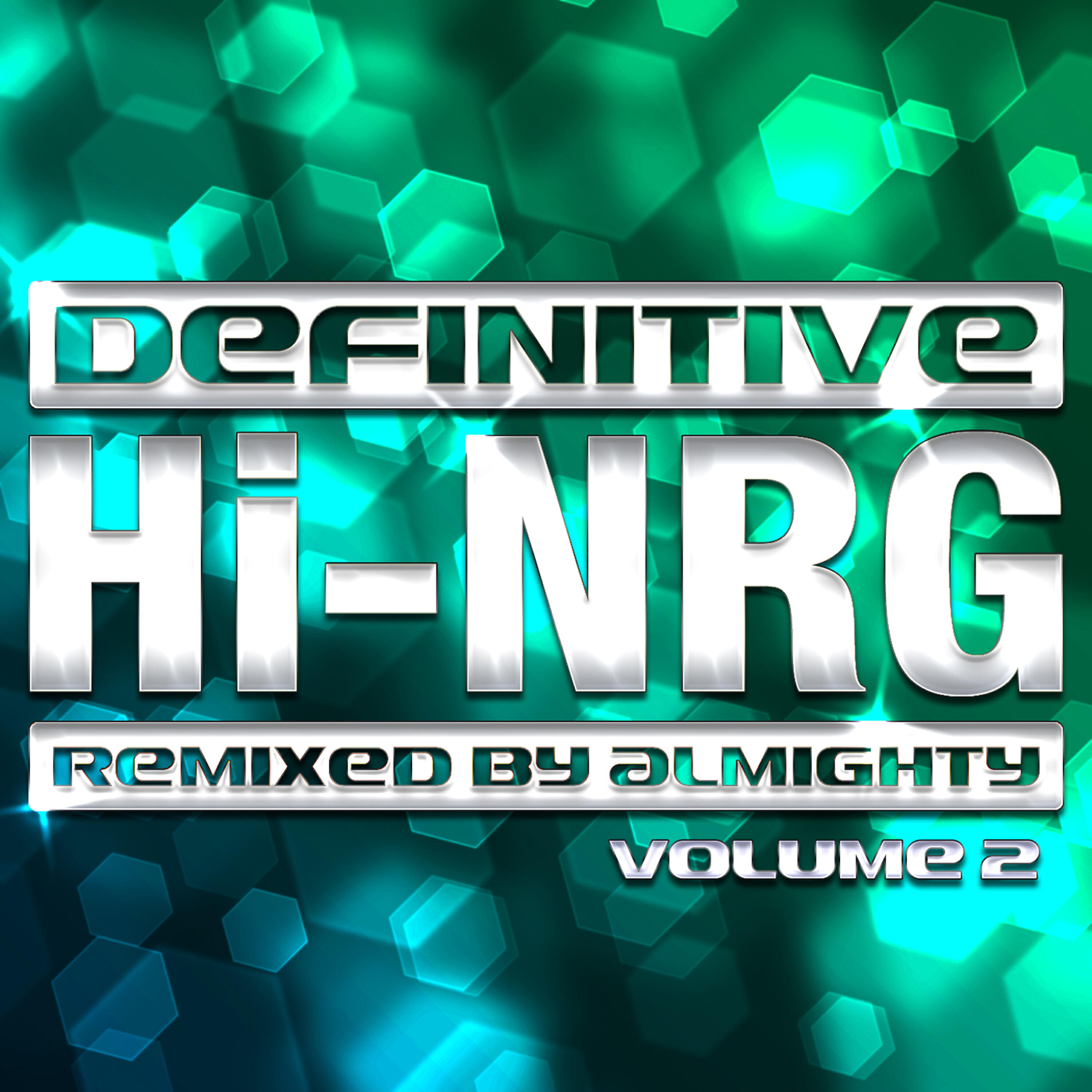 Релиз Definitive Hi-NRG: Remixed By Almighty - Vol. 2
