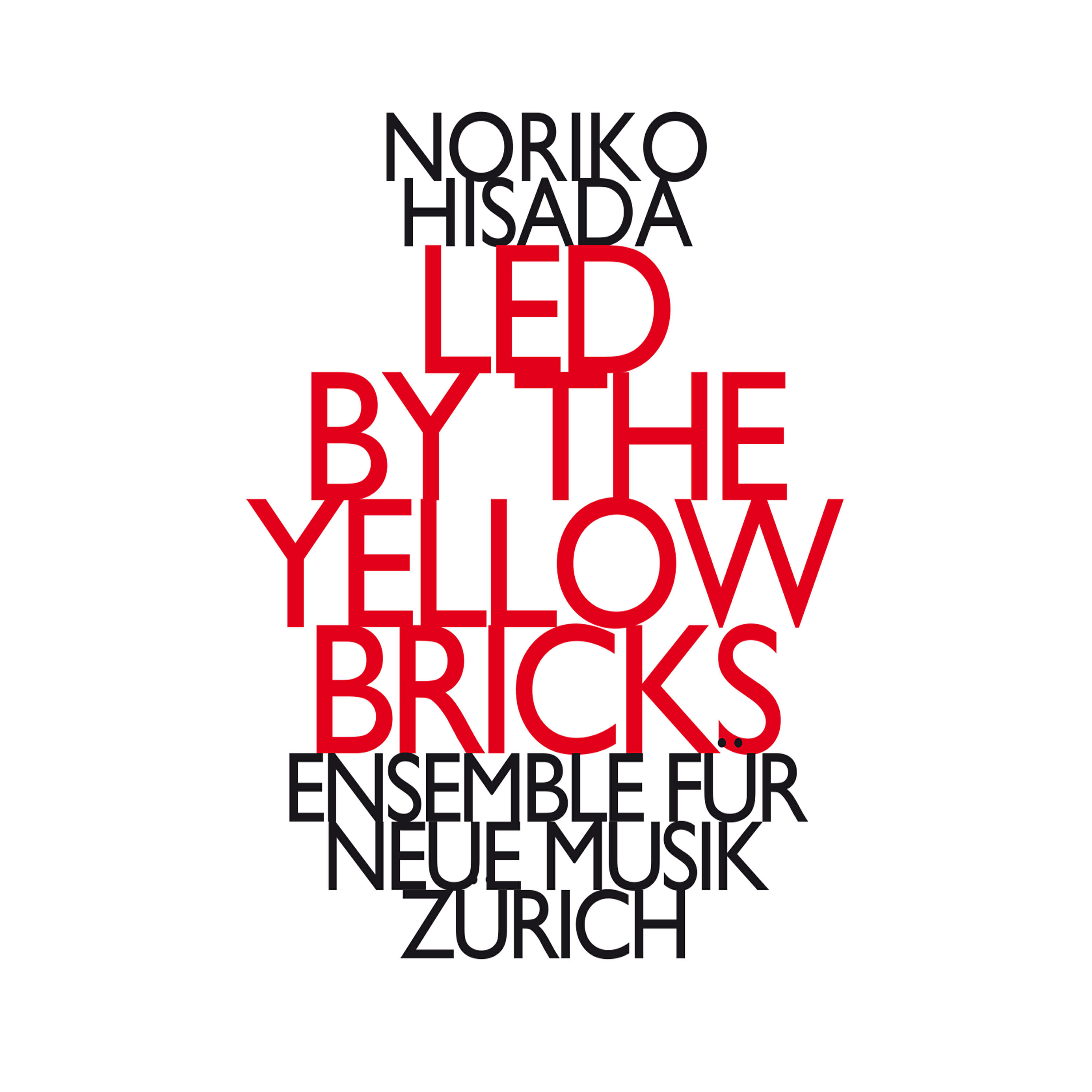 Релиз Noriko Hisada: Led by the Yellow Bricks