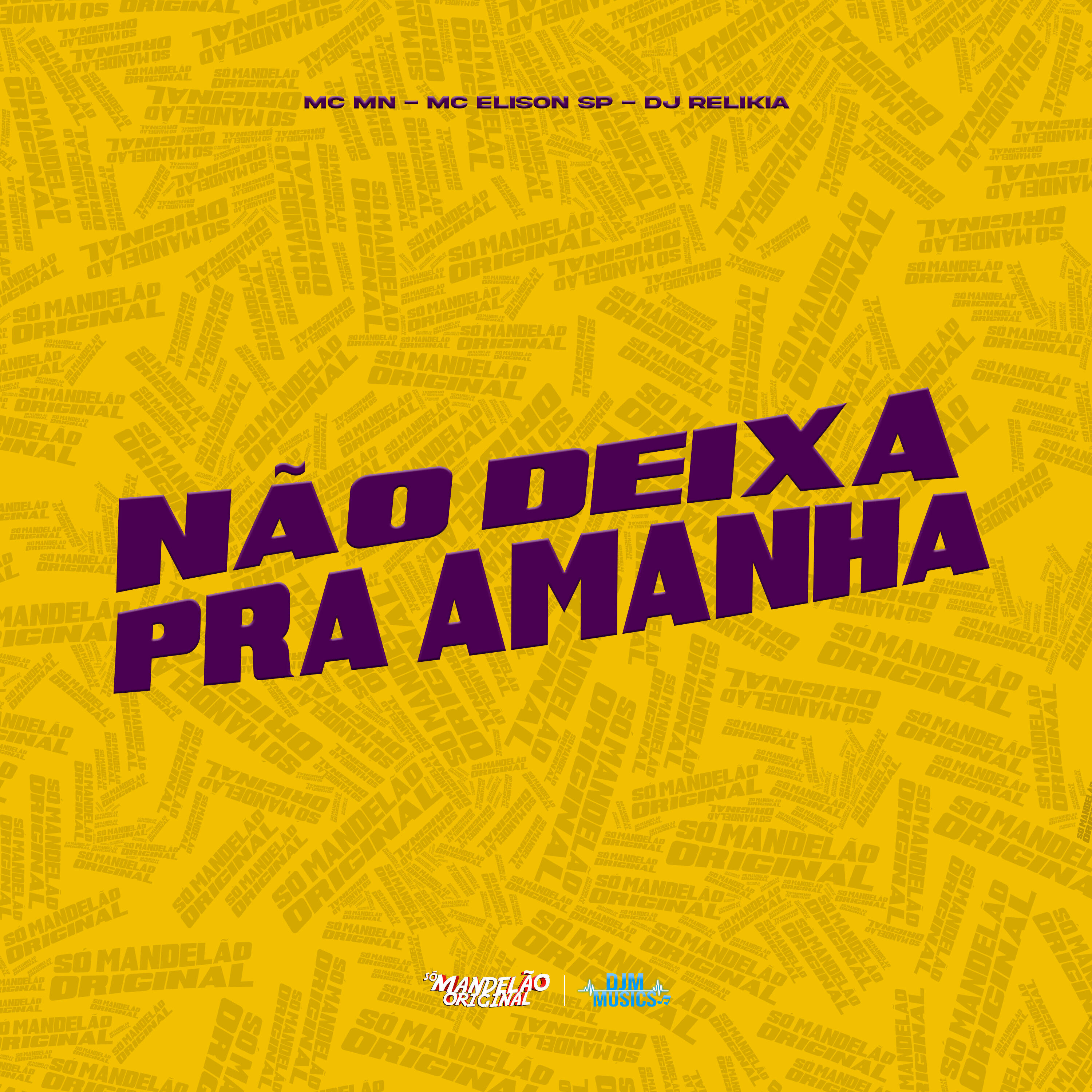 Релиз Não Deixa pra Amanhã