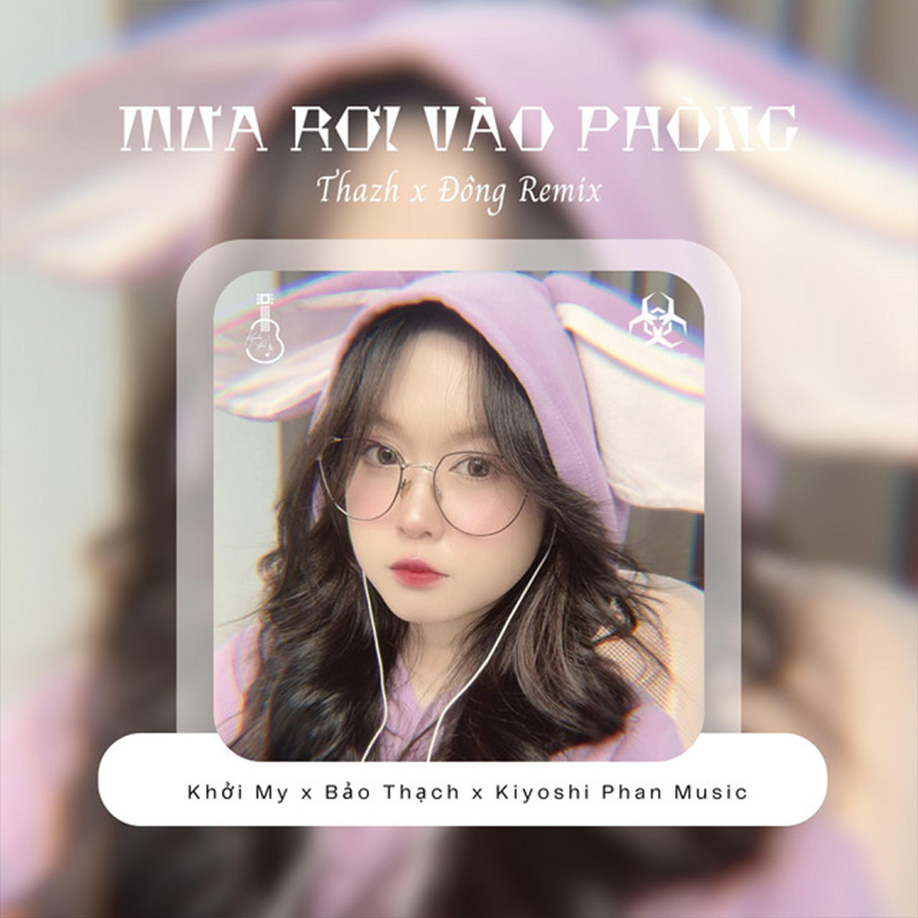 Релиз Mưa Rơi Vào Phòng (Thazh x Đông Remix)