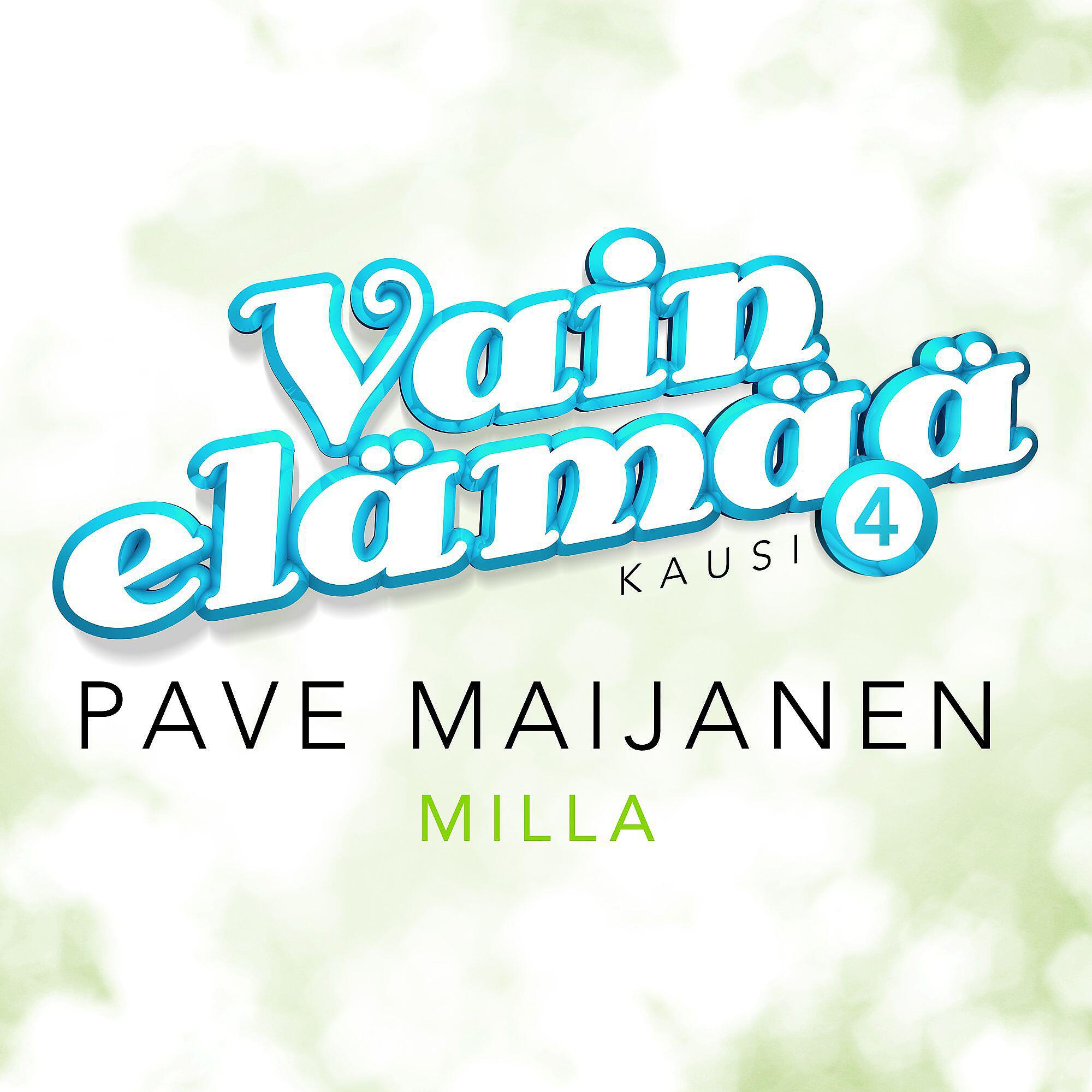 Релиз Milla (Vain elämää kausi 4)