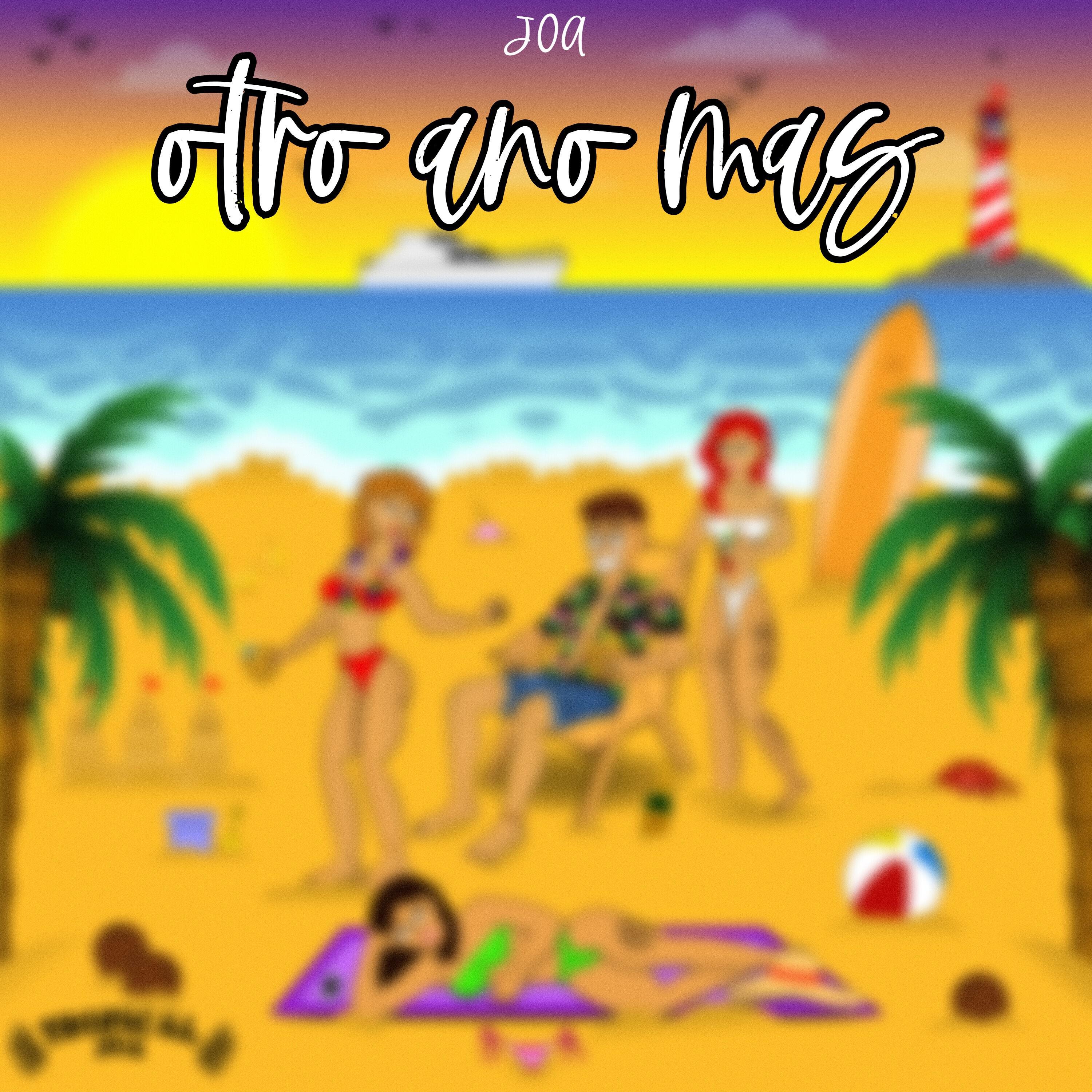 Скачать песню Joa - Otro Año Mas бесплатно в MP3 для Android и iOS
