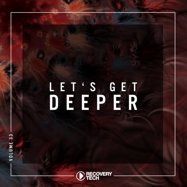 Релиз Let's Get Deeper, Vol. 33