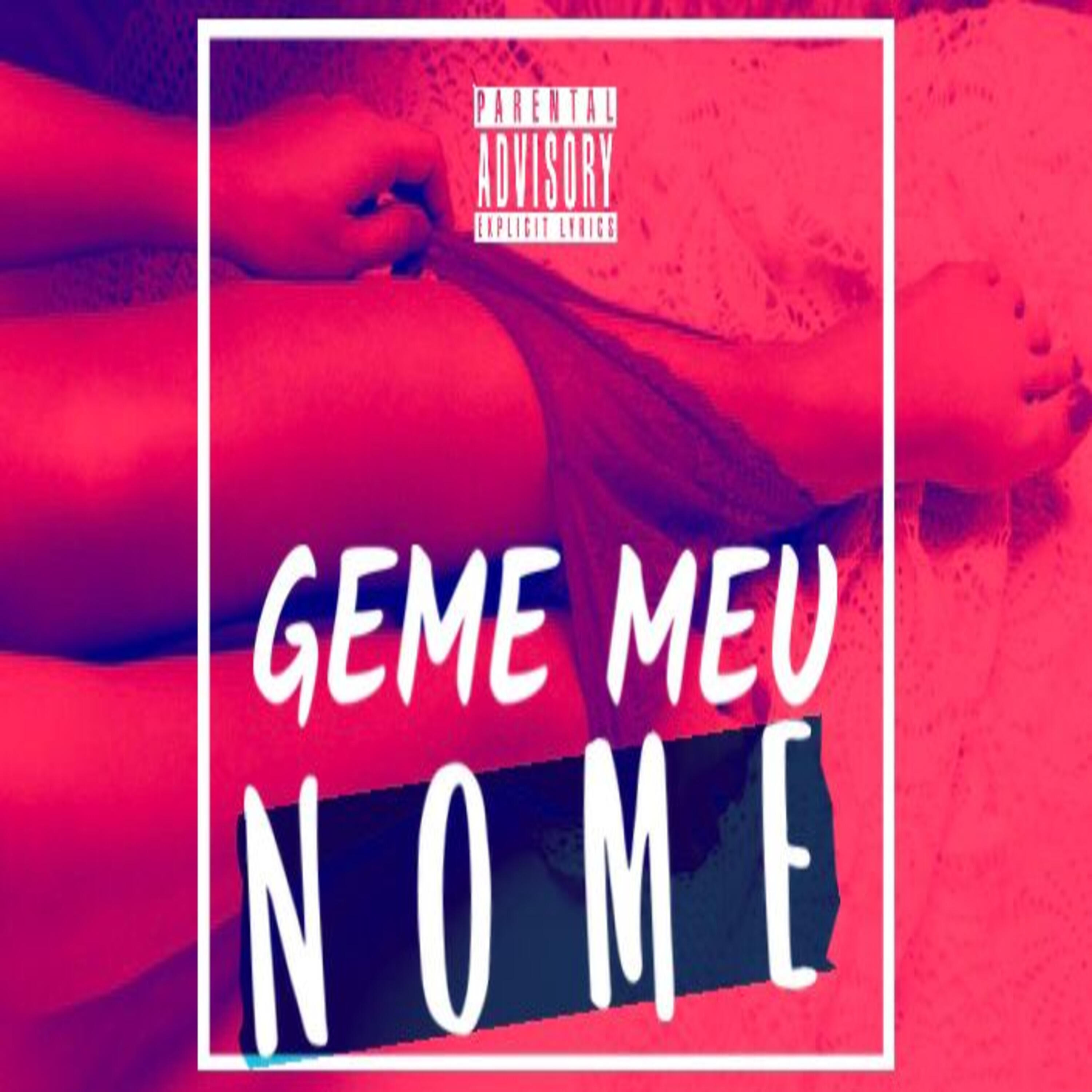 Релиз Geme Meu Nome