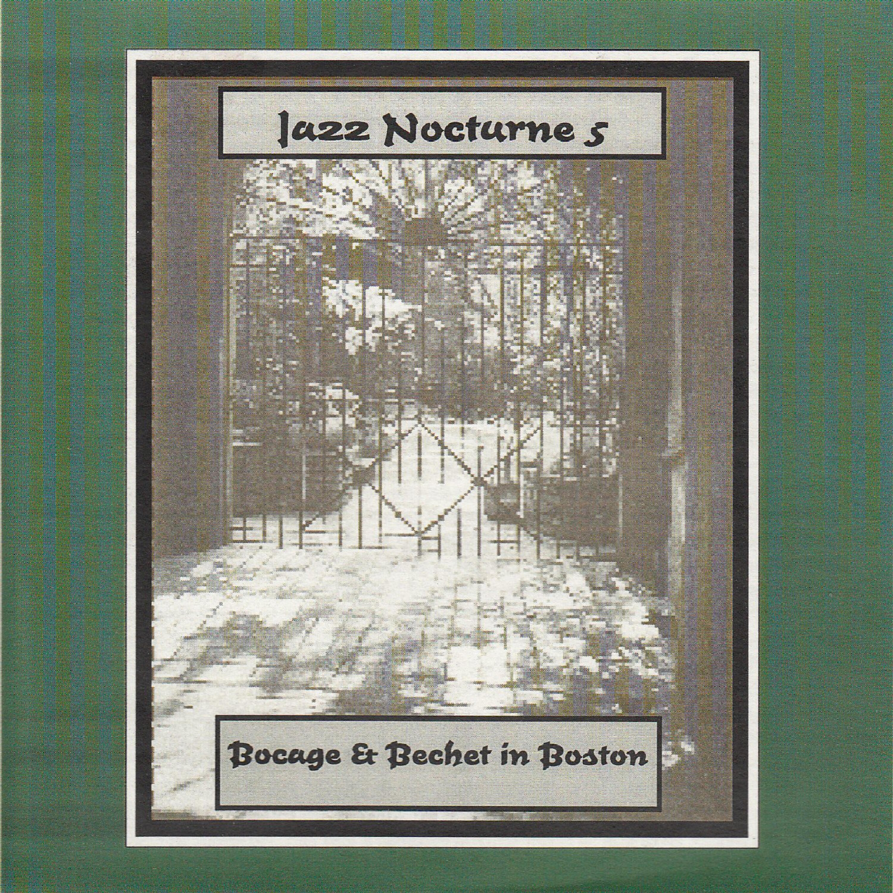 Релиз Jazz Nocturne 5 - Bocage & Bechet in Boston