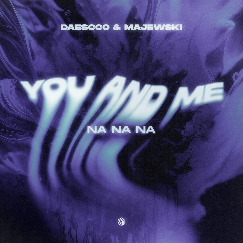 Релиз You and Me (Na Na Na)