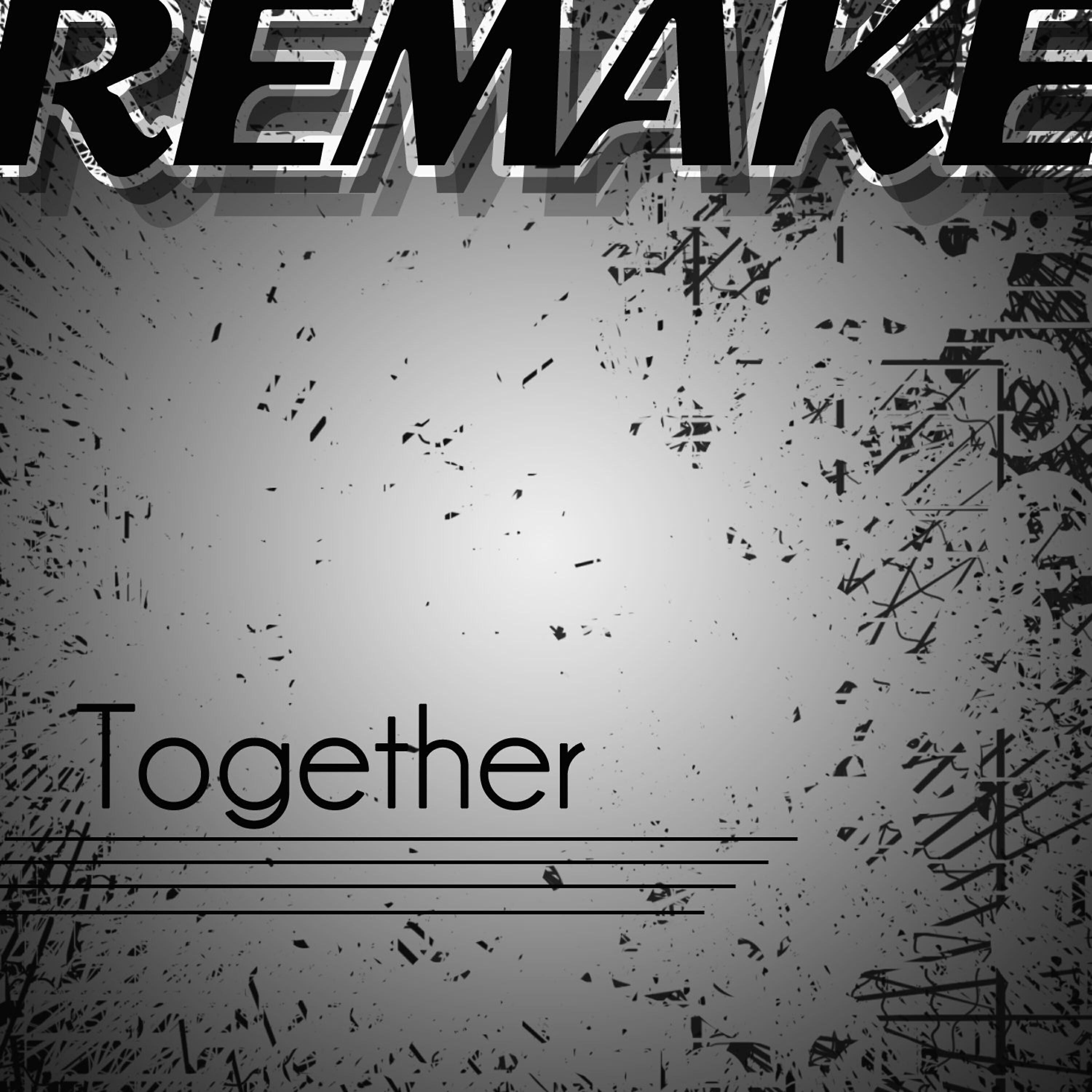 Релиз Together (Demi Lovato feat. Jason Derulo Remake)