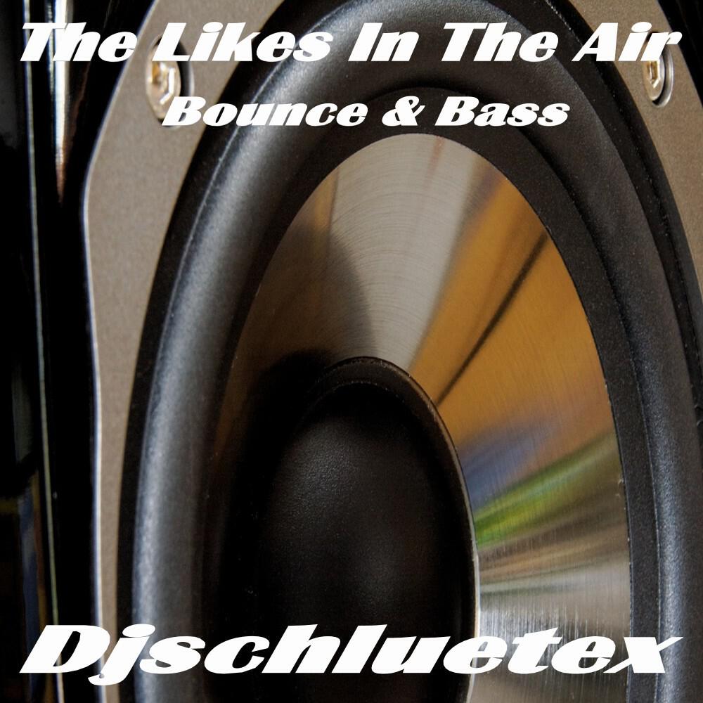 Релиз Likes in the Air (Bounce & Bass)